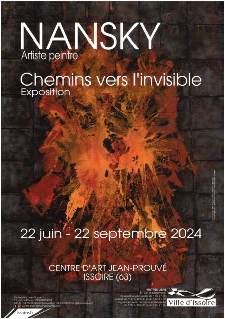 NANSKY  Chemins vers l’invisible Centre d'Art Jean Prouvé – Issoire (63) Du 22 juin au 22 septembre 2025