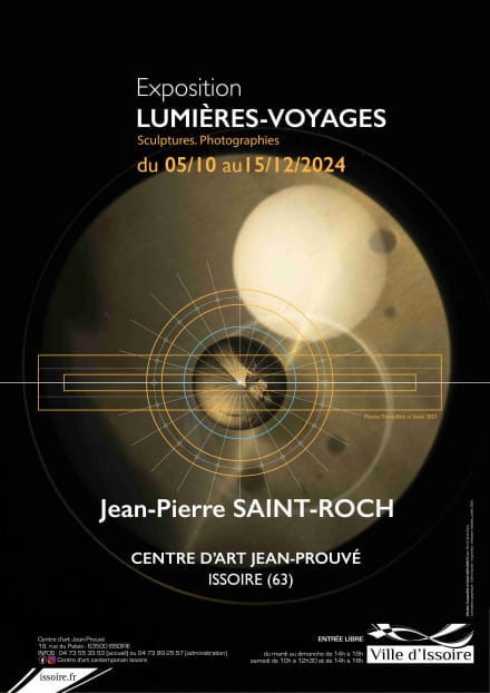 Exposition Lumières-Voyages sculptures photographies du 05/10 au 15/12/2024 centre d'art jean prouvé issoire (63)