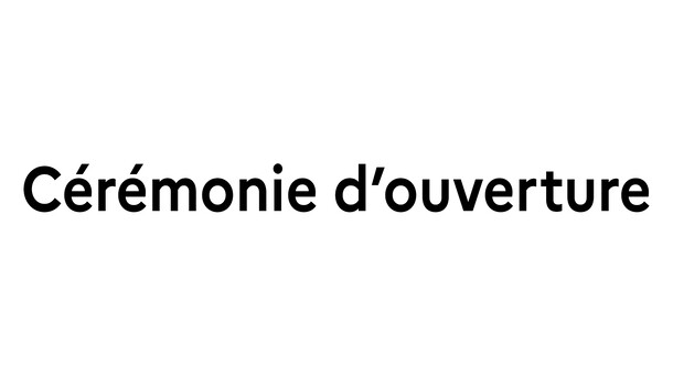 Texte : Cérémonie d'ouverture